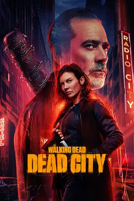 行尸走肉：死亡之城 第二季 The Walking Dead: Dead City Season 2  [更至 08]  [2025] [附系列全部]|
