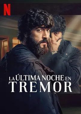 迷离暗夜 La última noche en Tremor (2024) 全8集 内嵌多国语言 中英德等文字幕