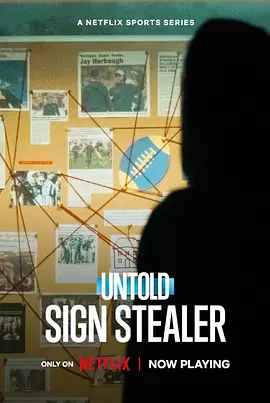 体坛秘史：暗号大盗 Untold Sign Stealer (2024) 美国运动纪录片