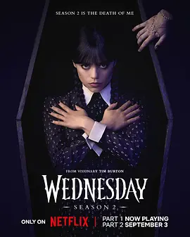 星期三 第二季 Wednesday Season 2 (2025) 全8集 附第一季 1080P/4K 英语中文字幕