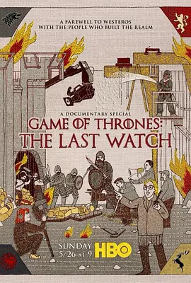 权力的游戏：最后的守夜人 Game of Thrones: The Last Watch (2019) 1080P 英语中字[7.6GB]