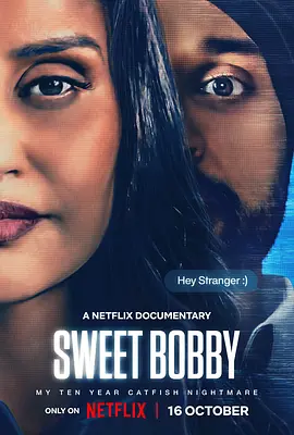 糖衣噩梦：我经历的那场网络诈骗 Sweet Bobby: My Catfish Nightmare (2024) 1080P 英语中字[3.2G]