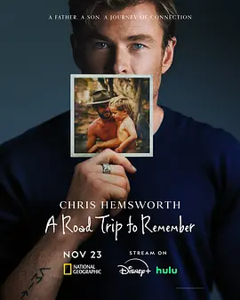 克里斯·海姆斯沃斯：与父亲的骑行之旅 Chris Hemsworth: A Road Trip to Remember (2025) 4K HDR 英语中字[5.51GB]
